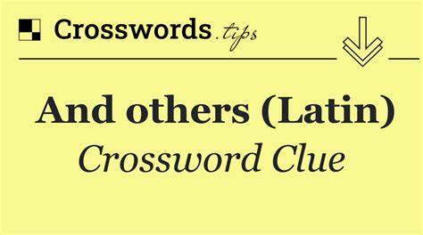 and others in latin crossword clue|latin others with 4 letters.